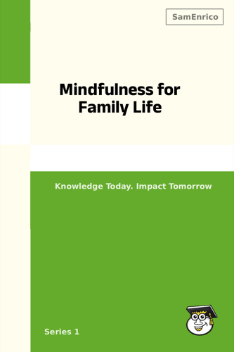 Mindfulness for Family Life