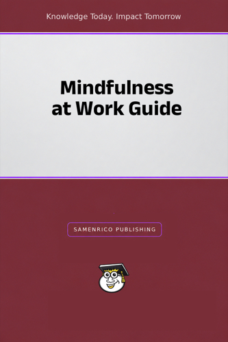 Mindfulness at Work Guide