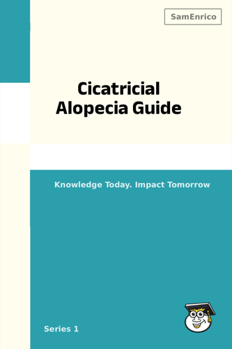 Cicatricial Alopecia Guide