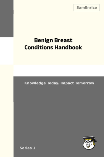 Benign Breast Conditions Handbook