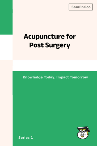 Acupuncture for Post Surgery