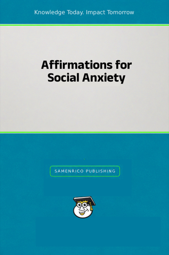 Affirmations for Social Anxiety