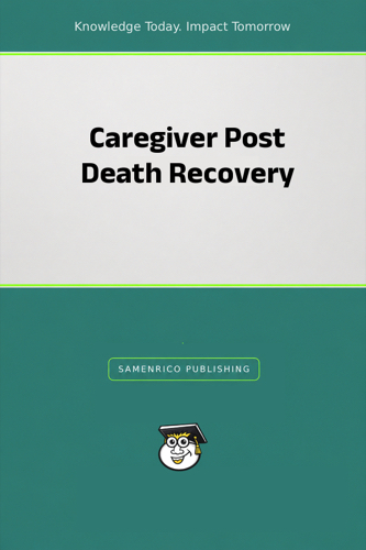 Caregiver Post Death Recovery
