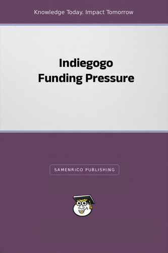Indiegogo Funding Pressure