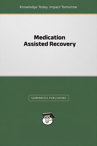 Medication Assisted Recovery