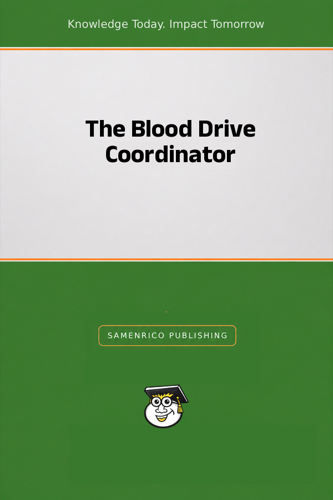 The Blood Drive Coordinator