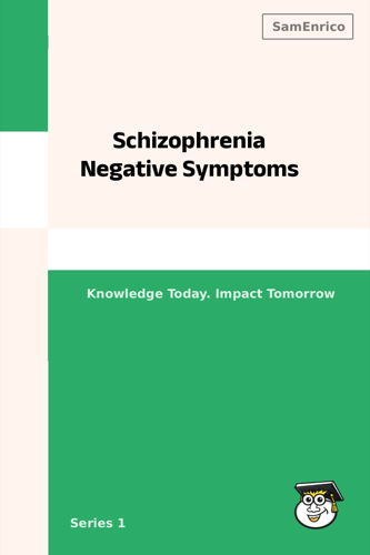 Schizophrenia Negative Symptoms