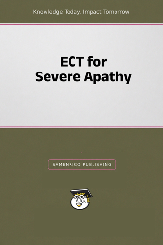 ECT for Severe Apathy