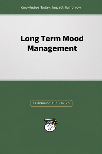 Long Term Mood Management