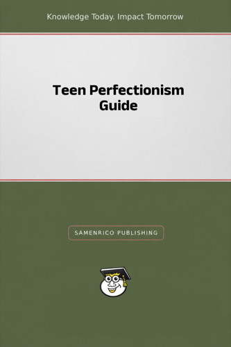 Teen Perfectionism Guide