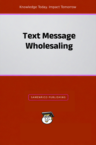 Text Message Wholesaling