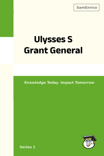 Ulysses S Grant General
