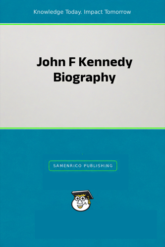 John F Kennedy Biography