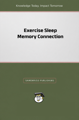 Exercise Sleep Memory Connection
