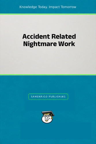 Accident Related Nightmare Work