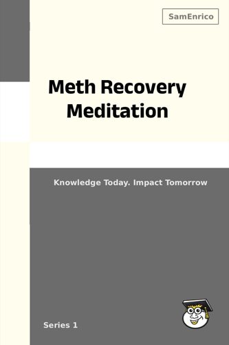 Meth Recovery Meditation