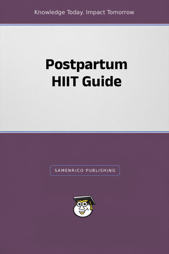 Postpartum HIIT Guide