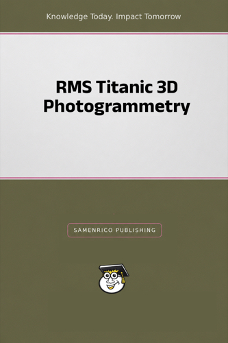 RMS Titanic 3D Photogrammetry