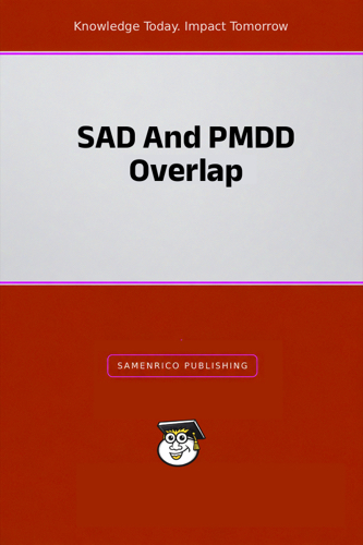 SAD And PMDD Overlap