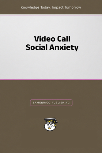 Video Call Social Anxiety