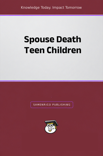 Spouse Death Teen Children