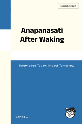 Anapanasati After Waking