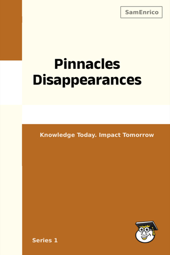 Pinnacles Disappearances