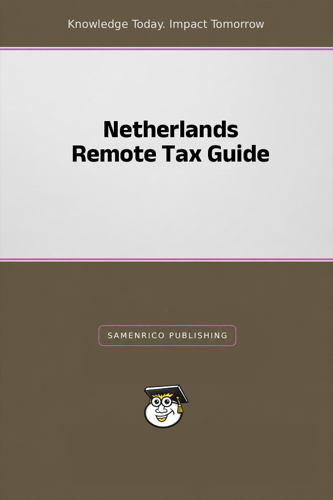 Netherlands Remote Tax Guide