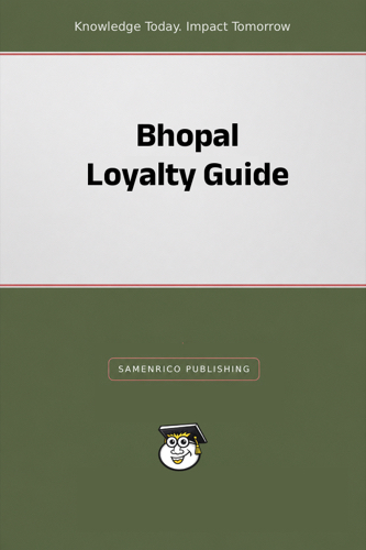 Bhopal Loyalty Guide