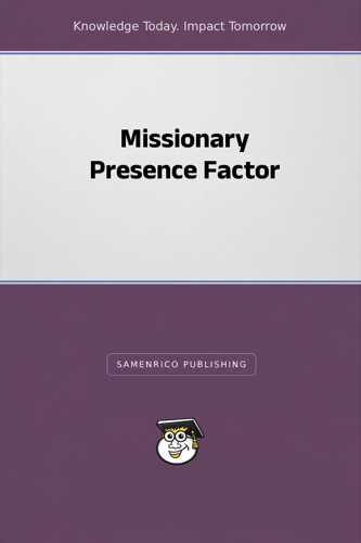 Missionary Presence Factor