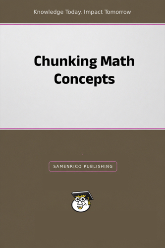 Chunking Math Concepts