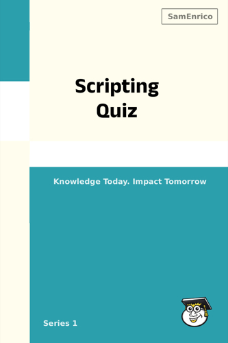 Scripting Quiz