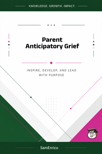 Parent Anticipatory Grief