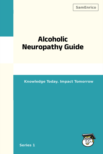 Alcoholic Neuropathy Guide