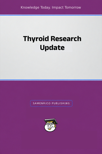 Thyroid Research Update