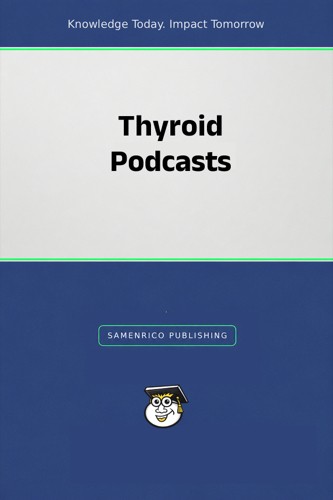 Thyroid Podcasts