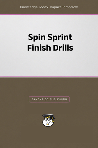 Spin Sprint Finish Drills