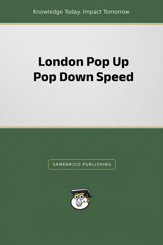 London Pop Up Pop Down Speed
