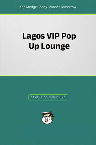 Lagos VIP Pop Up Lounge