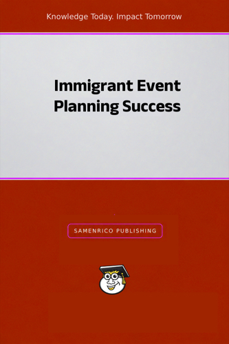 Immigrant Event Planning Success