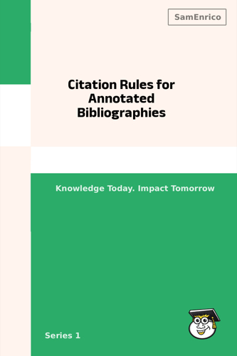 Citation Rules for Annotated Bibliographies