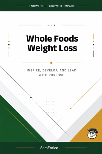 Whole Foods Weight Loss