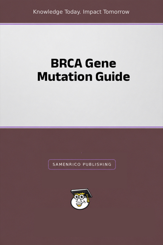 BRCA Gene Mutation Guide
