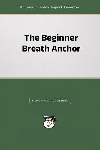 The Beginner Breath Anchor