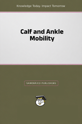 Calf and Ankle Mobility