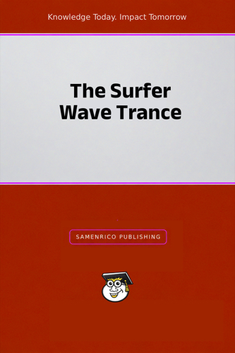 The Surfer Wave Trance
