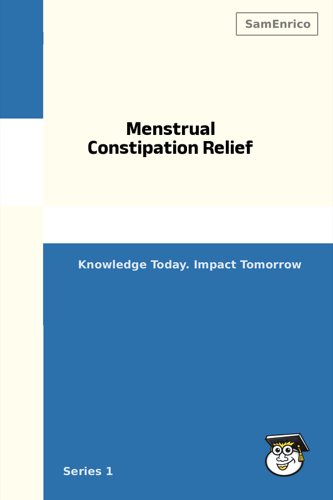 Menstrual Constipation Relief