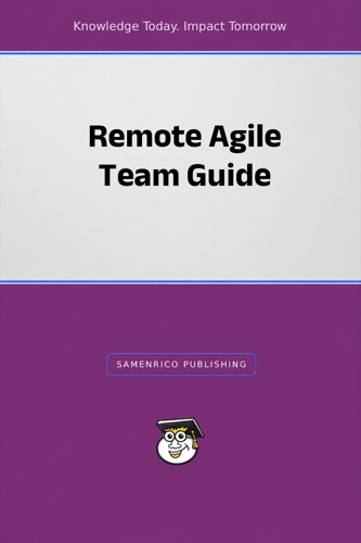 Remote Agile Team Guide