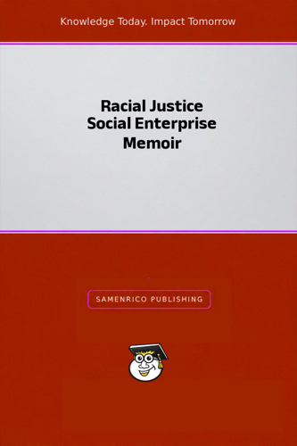 Racial Justice Social Enterprise Memoir