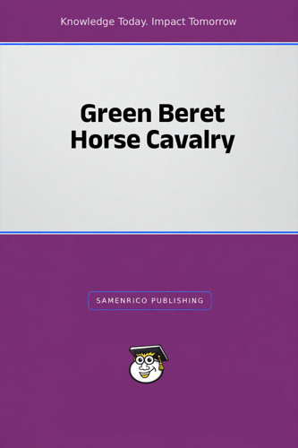 Green Beret Horse Cavalry